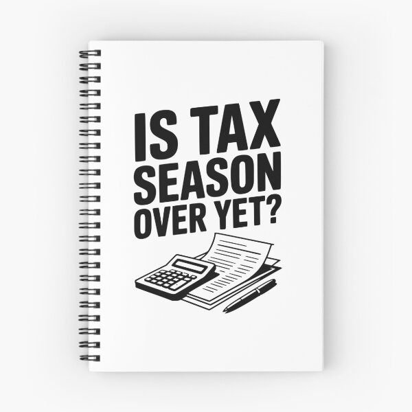 Item preview, Is Tax Season Over Yet? designed and sold by Frank Ring.