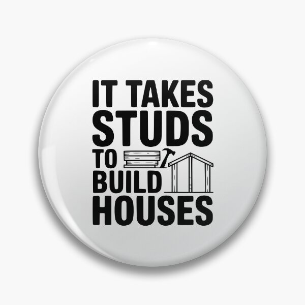 Item preview, It Takes Studs to Build Houses designed and sold by Frank Ring.