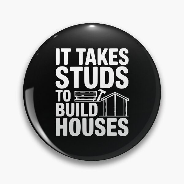 Item preview, It Takes Studs to Build Houses designed and sold by Frank Ring.