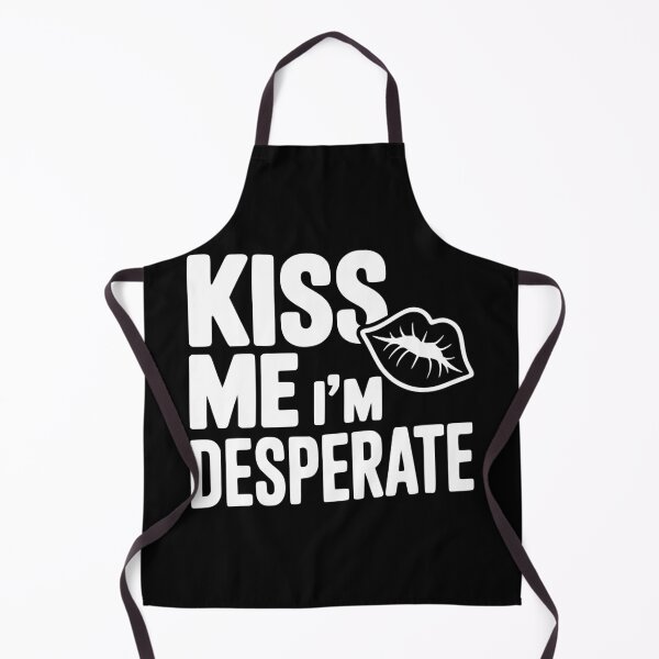 Item preview, Kiss Me I'm Desperate designed and sold by Frank Ring.