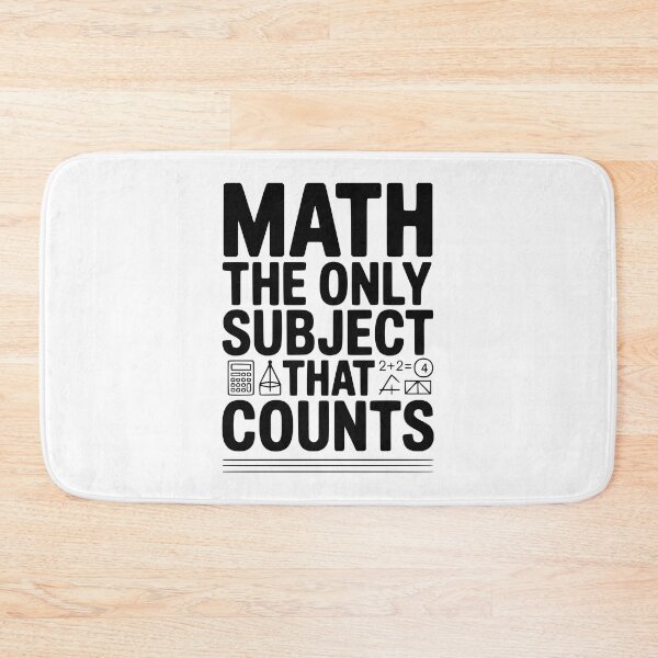 Item preview, Math The Only Subject that Counts designed and sold by Frank Ring.