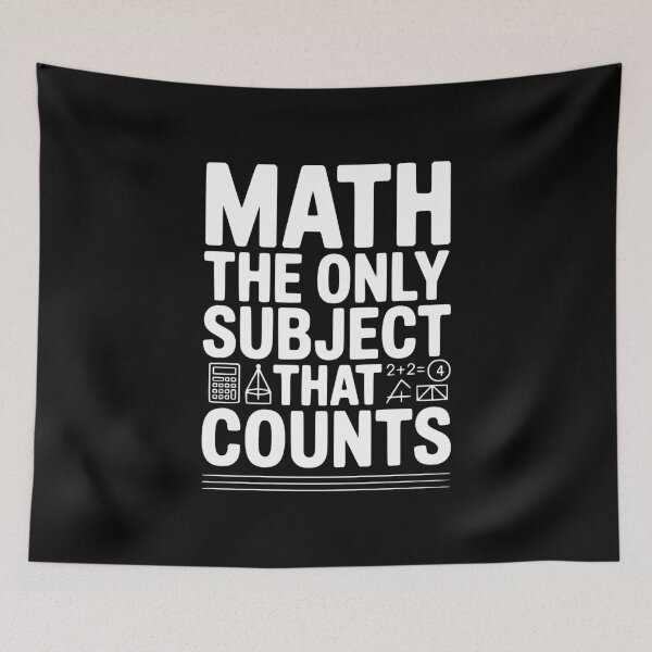 Item preview, Math The Only Subject that Counts designed and sold by Frank Ring.