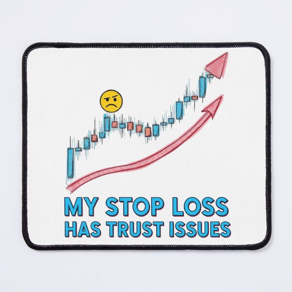 Item preview, My Stop Loss Has Trust Issues Trading Shirt designed and sold by KapiPrint.