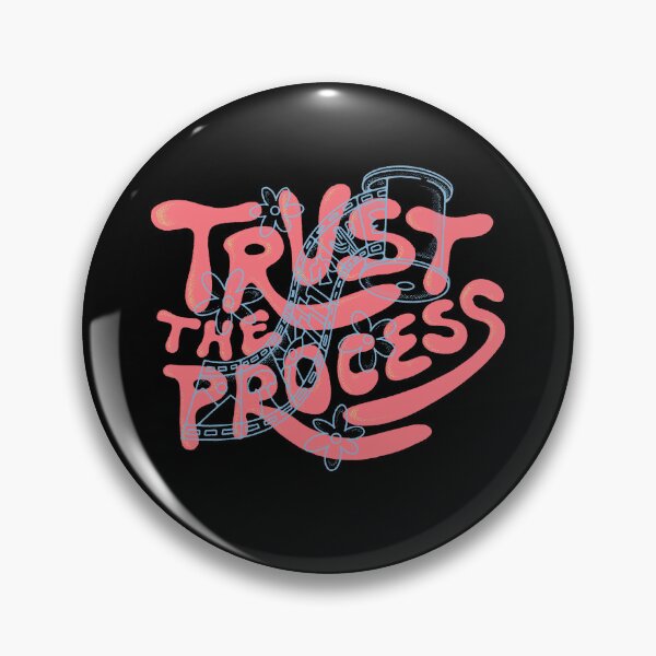 Item preview, Trust The Process designed and sold by Sansroom.