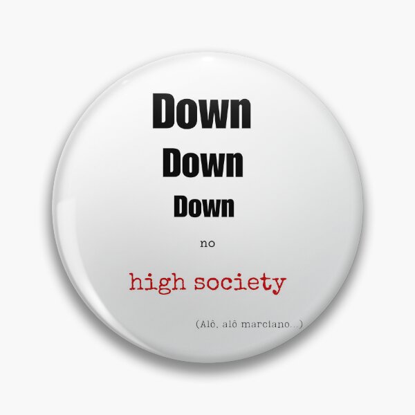 Item preview, Alô Alô Marciano Inspired - Down no High Society Protest Art designed and sold by goldenbrown09.