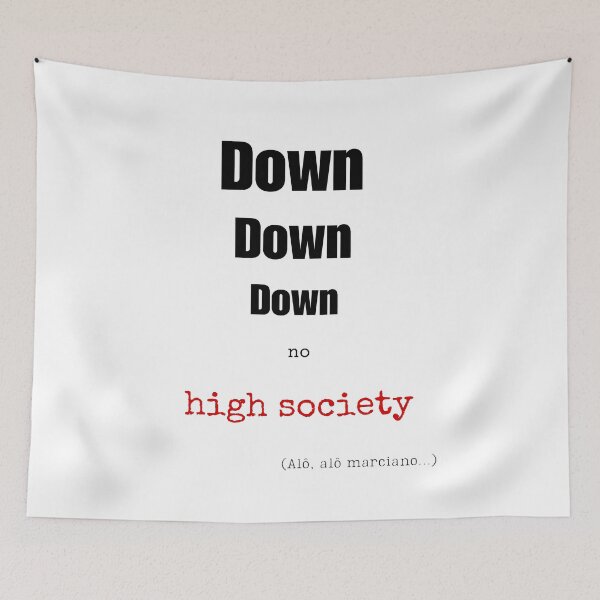 Item preview, Alô Alô Marciano Inspired - Down no High Society Protest Art designed and sold by goldenbrown09.