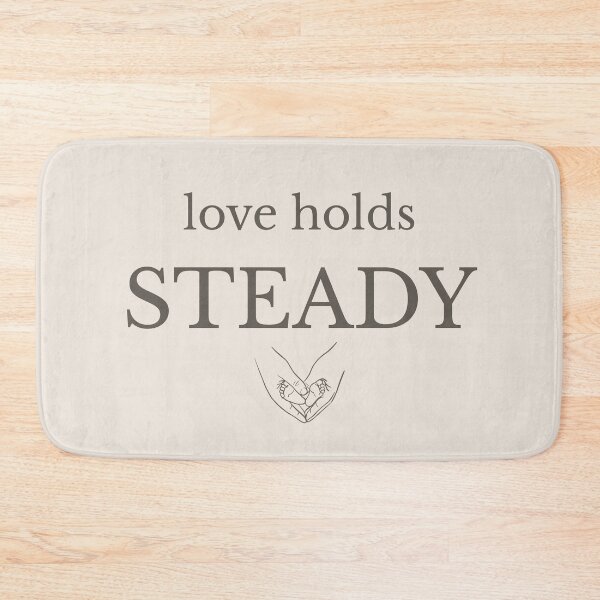 Item preview, Love Holds Steady Minimalist Family Love Design designed and sold by Minimalist Typography.