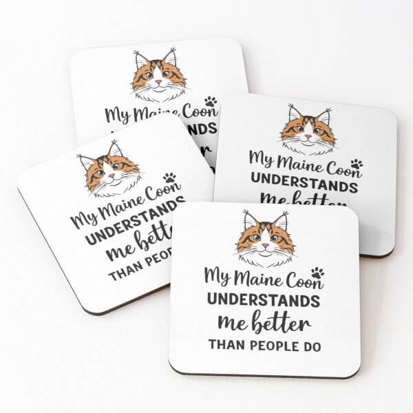 Item preview, My Maine Coon Understands Me Better Tee designed and sold by Moodrip.