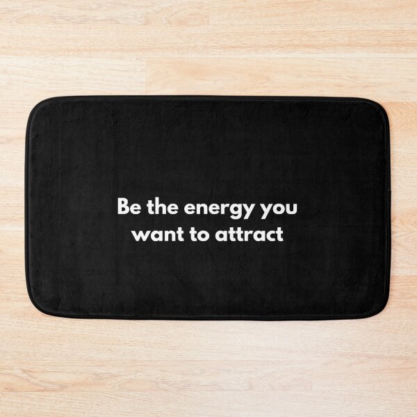 Item preview, Be The Energy You Want To Attract - Minimalist Typography designed and sold by nor.