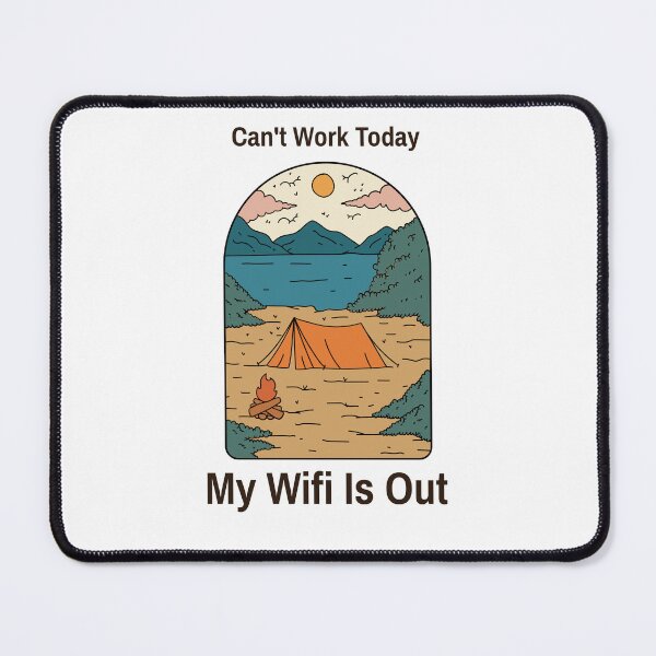 Item preview, Can't work today My Wifi is out designed and sold by Farmon52nd.