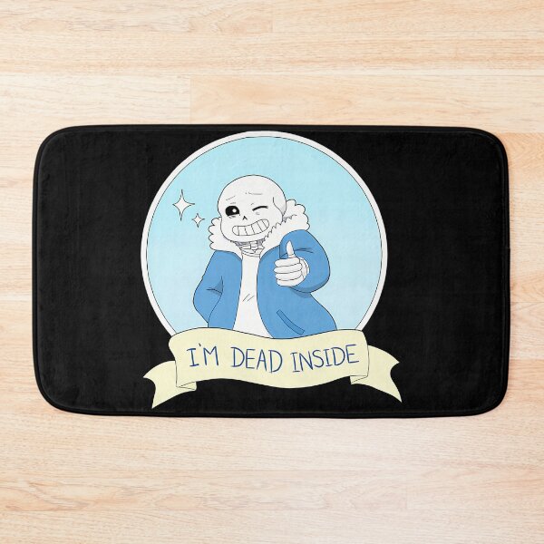 Item preview, Undertale - Sans I_M Dead Inside designed and sold by bolakaretstudio.