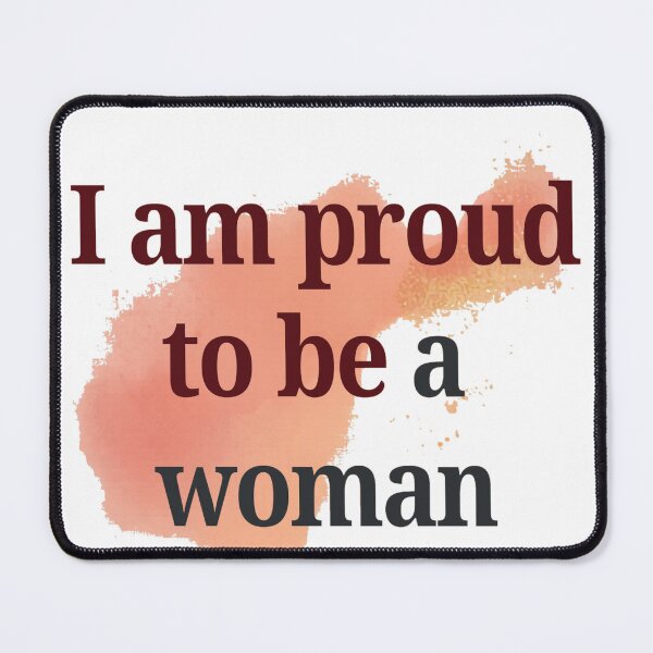 Item preview, I am proud to be a woman designed and sold by MiPMaP07.