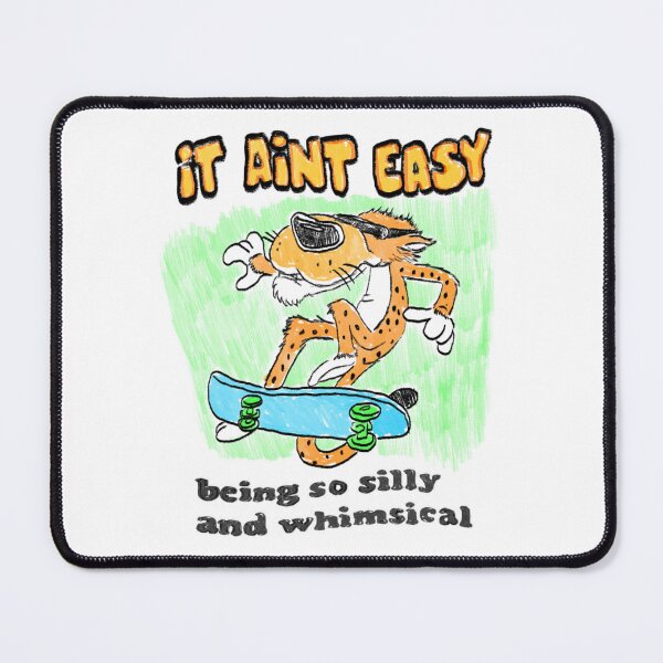 Item preview, It Ain't Easy Being So Silly & Whimsical designed and sold by DWS Graphic Designs.
