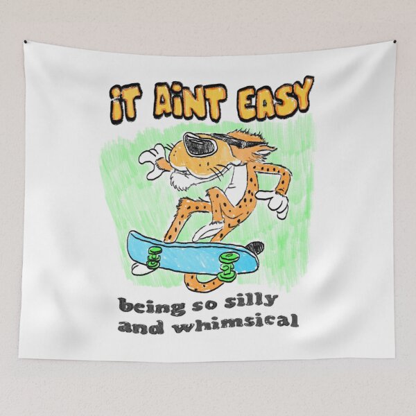 Item preview, It Ain't Easy Being So Silly & Whimsical  designed and sold by DWS Graphic Designs.