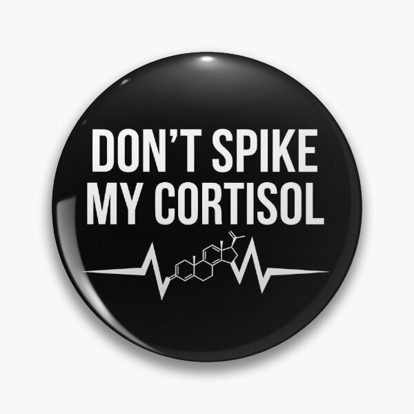 Item preview, Don't Spike My Cortisol Funny Anxiety Humor Quote designed and sold by VGAfanatic.