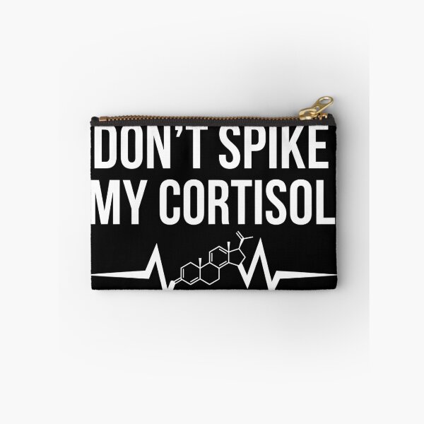 Item preview, Don't Spike My Cortisol Funny Anxiety Humor Quote designed and sold by VGAfanatic.