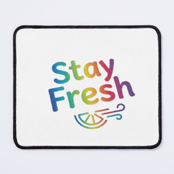 Item preview, Stay fresh  designed and sold by Shivam Arora.