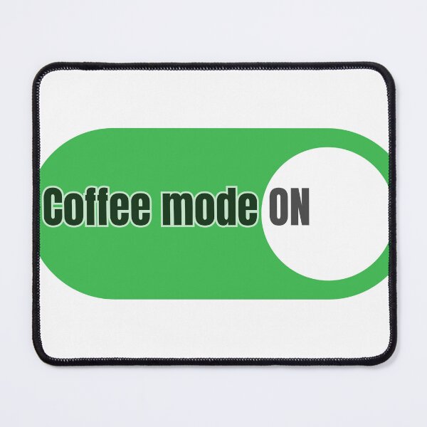 Item preview, Coffee Mode ON Funny Coffee Lover Sticker designed and sold by freespirit03.