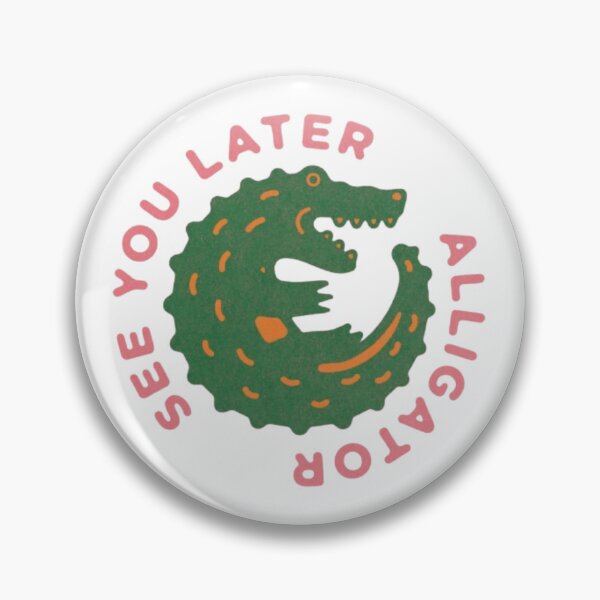 Artikelvorschau, Bis später, Alligator! entworfen und verkauft von indie cottage.