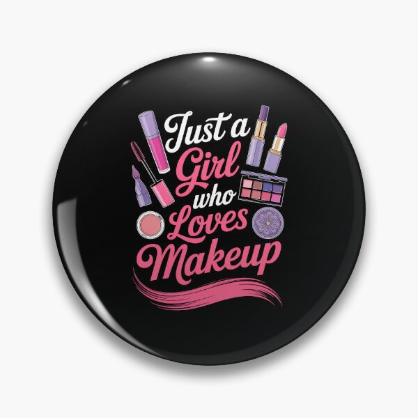 Item preview, just a girl who loves makeup designed and sold by jkrphoto.