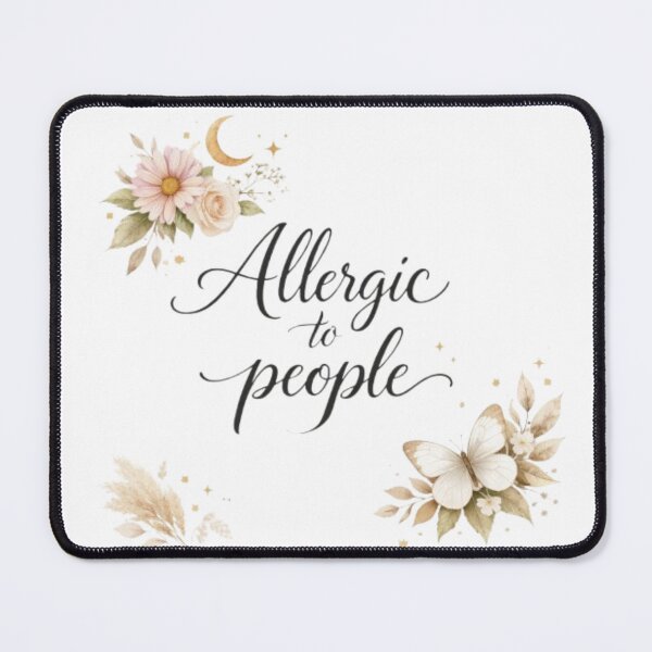 Item preview, Allergic to People – Aesthetic Minimal Quote Design designed and sold by Sanika arts .