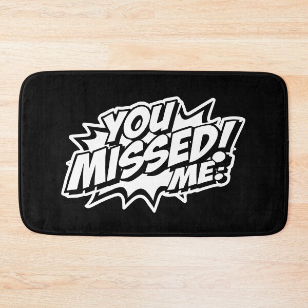 Item preview, You Missed Me! designed and sold by ELdante.