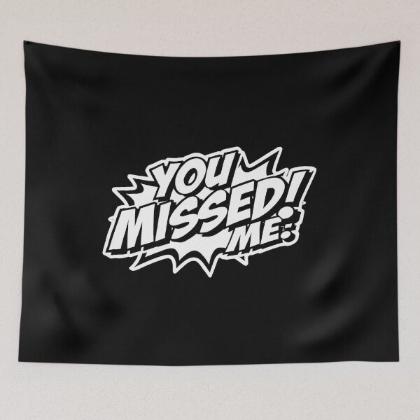 Item preview, You Missed Me! designed and sold by ELdante.