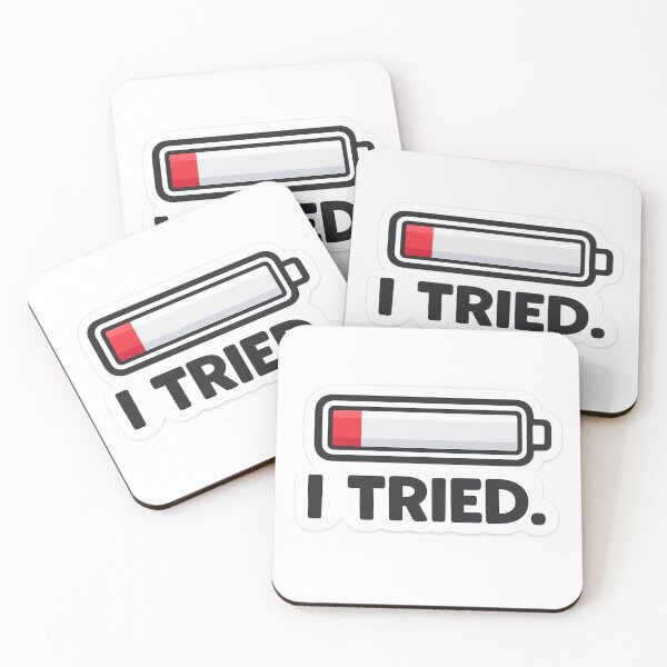 Item preview, I Tried Funny Low Battery Meme Sticker designed and sold by freespirit03.