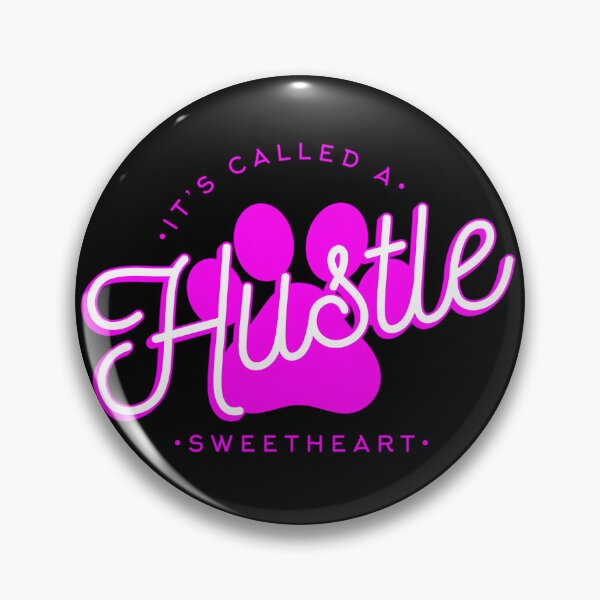 Item preview, It'S Called A Hustle Sweetheart designed and sold by arashi774.