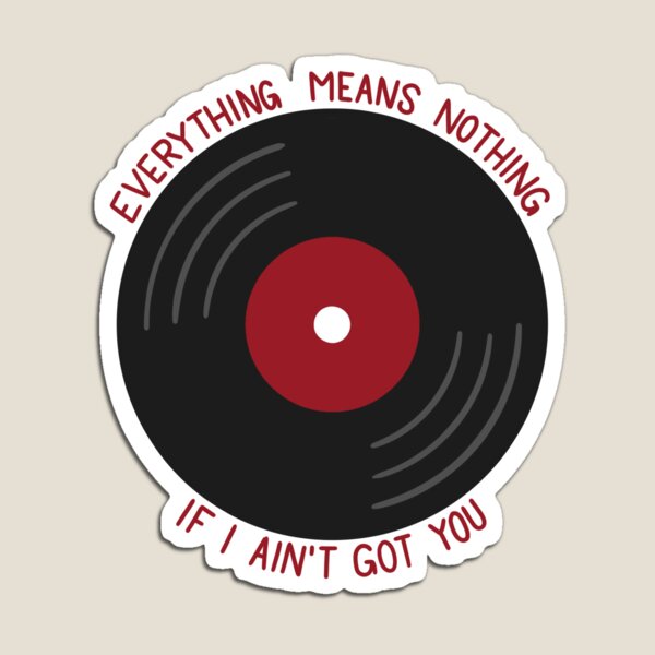 Item preview, If I Ain't Got You Vinyl Valentine designed and sold by MirandaFreezie.