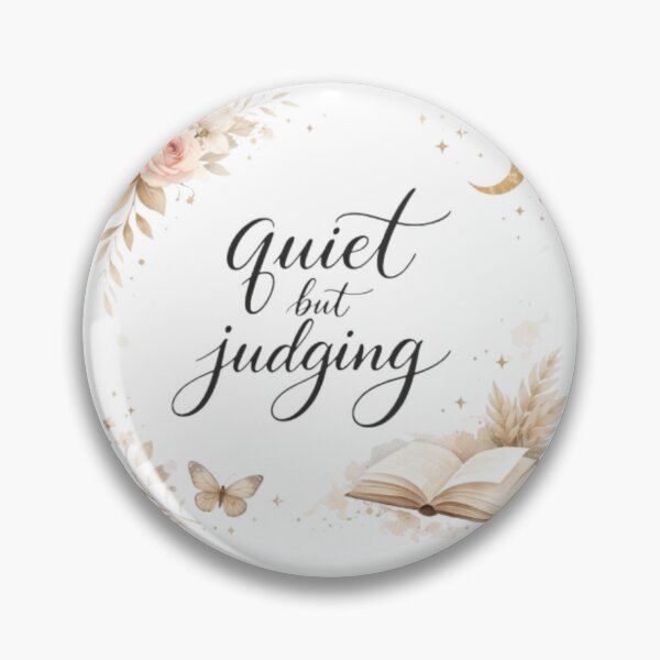 Item preview, Quiet But Judging – Minimal Aesthetic Quote Design designed and sold by Sanika arts .