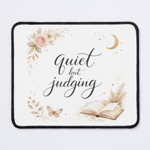 Item preview, Quiet But Judging – Minimal Aesthetic Quote Design designed and sold by Sanika arts .