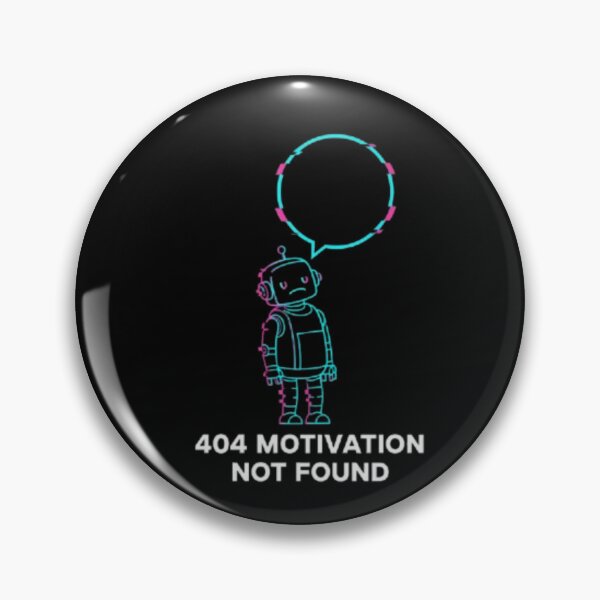 Item preview, 404 Motivation Not Found – Funny Programmer Error Design designed and sold by trend-forge.