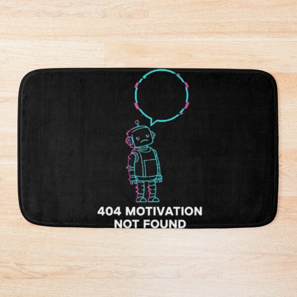 Item preview, 404 Motivation Not Found – Funny Programmer Error Design designed and sold by trend-forge.