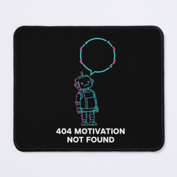 Item preview, 404 Motivation Not Found – Funny Programmer Error Design designed and sold by trend-forge.