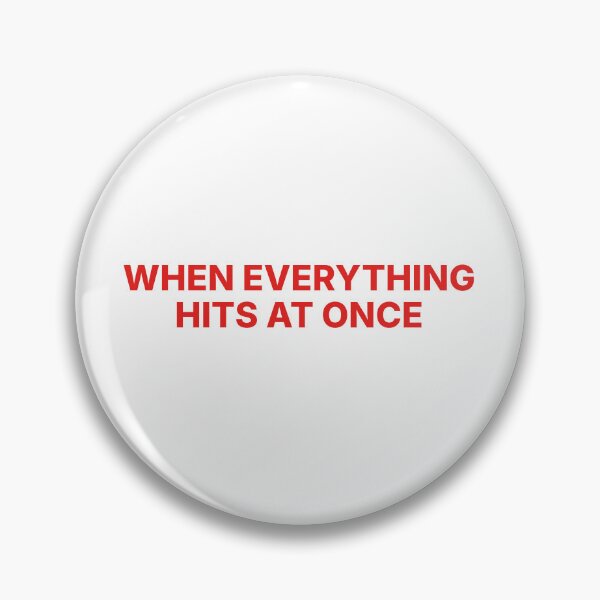 Item preview, ER Nurse - WHEN EVERYTHING HITS AT ONCE designed and sold by YNELENT.