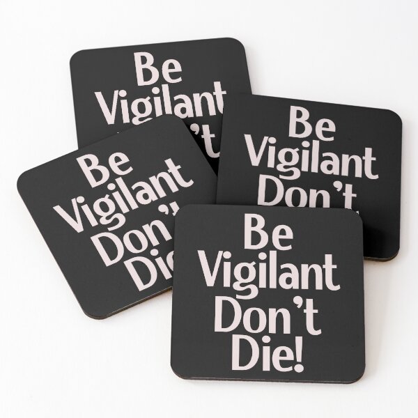 Item preview, be vigilant don't die! designed and sold by Mighty-Blue.