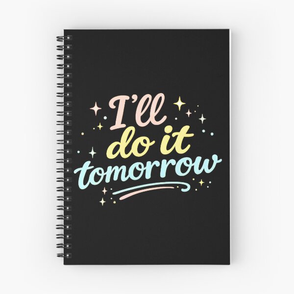 Item preview, I’ll Do It Tomorrow Funny Procrastination Aesthetic T-Shirt designed and sold by ArcanePrintsxo.