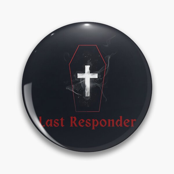 Item preview, Last Responder  designed and sold by TheMackieShop.