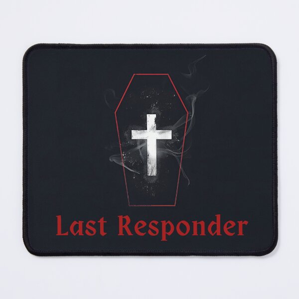 Item preview, Last Responder  designed and sold by TheMackieShop.