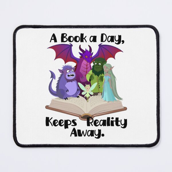 Item preview, A Book a Day Keeps Reality Away designed and sold by Really Bad Art.
