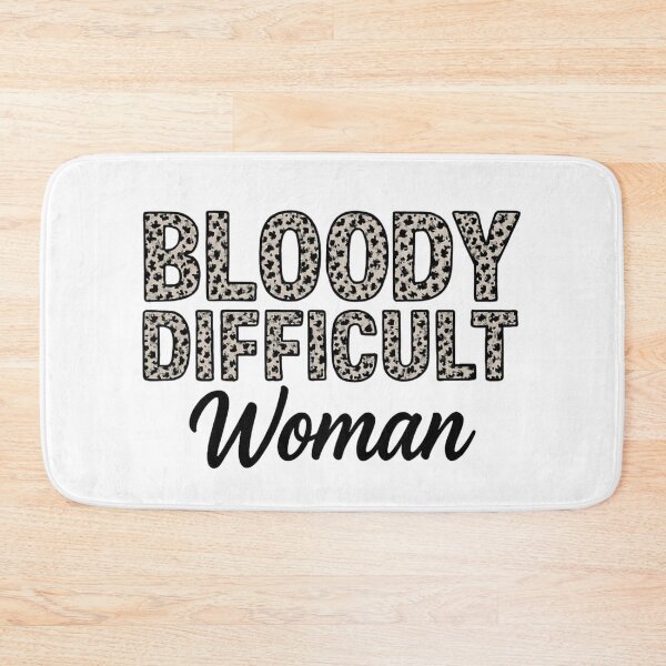 Item preview, Bloody Difficult Woman designed and sold by Aminesnip.