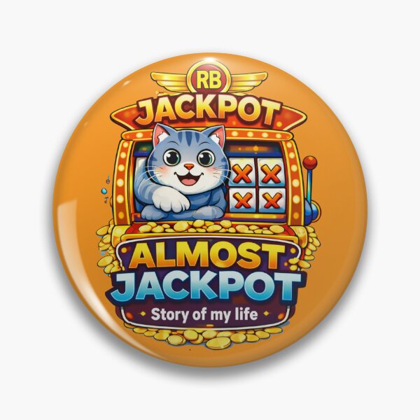 Item preview, Funny Cat Almost Jackpot Meme – Story of My Life, Creator Life Humor, Side Hustle Reality, Relatable Online Seller Joke designed and sold by Mindworx21.