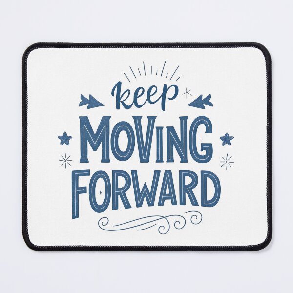 Item preview, Keep moving forward designed and sold by nimmitrends.