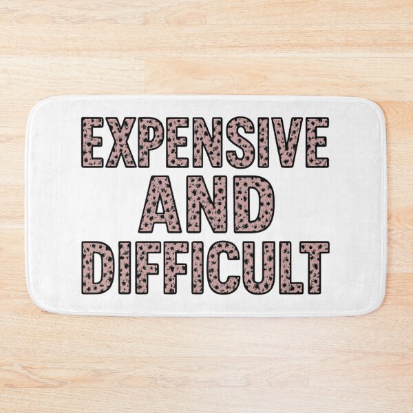 Item preview, Expensive and Difficult designed and sold by Aminesnip.