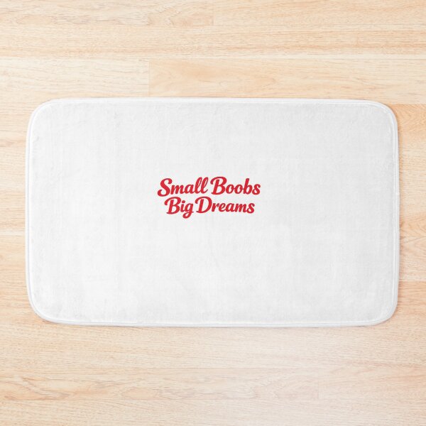 Item preview, Small Boobs Big Dreams – Funny Body Positive Confidence designed and sold by Fleetwood1994.