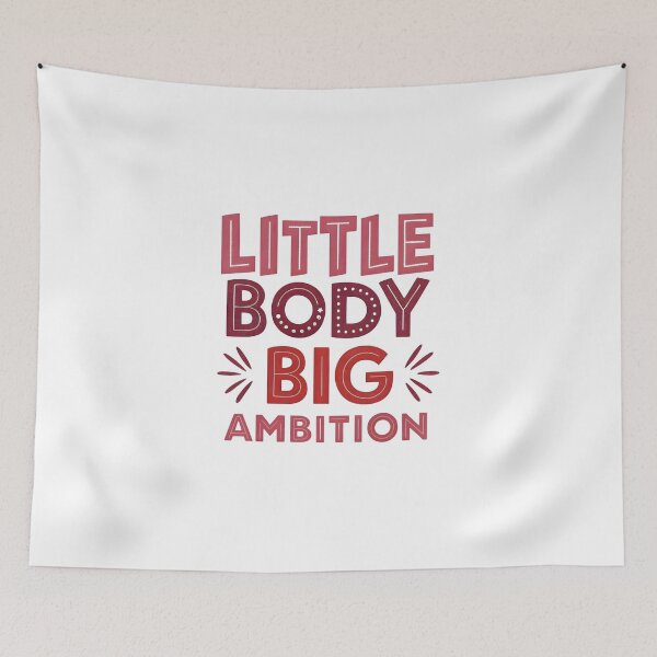Item preview, Little body big ambition designed and sold by nimmitrends.