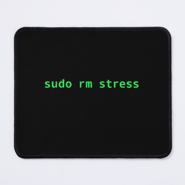 Item preview, sudo rm stress – Funny Linux Programmer Command designed and sold by trend-forge.