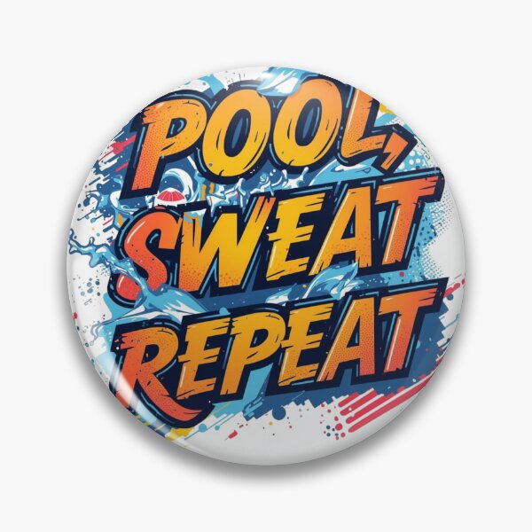 Item preview, Pool Sweat Repeat Swimming Motivation designed and sold by Snedsdigital.