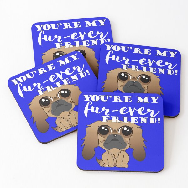 Item preview, You're My fur-ever Friend white lettering designed and sold by KathyRHuff.